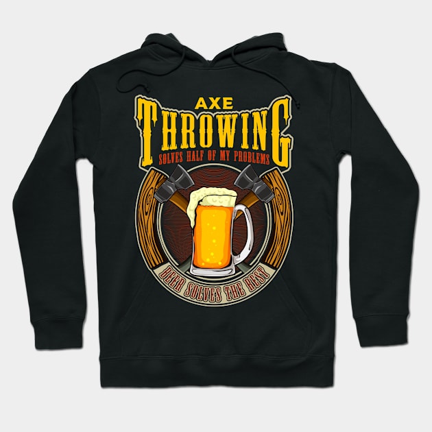 Axe Throwing Solves Half of my Problems Funny Hatchet Hoodie by Dr_Squirrel